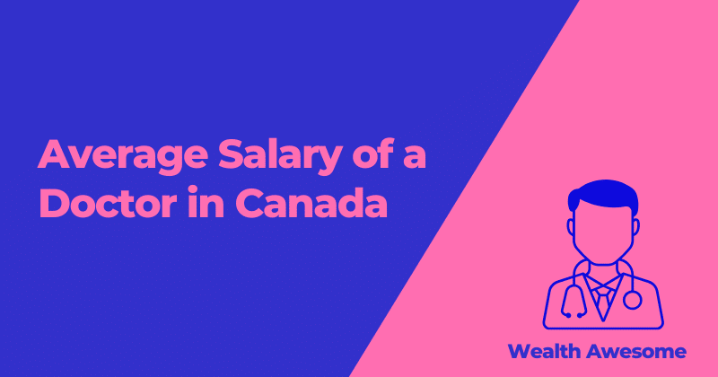 Average salary of a doctor in canada