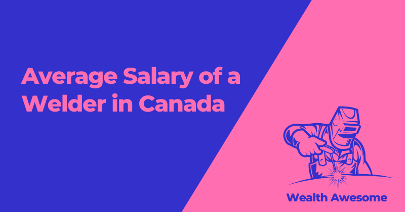Average salary of a welder in canada