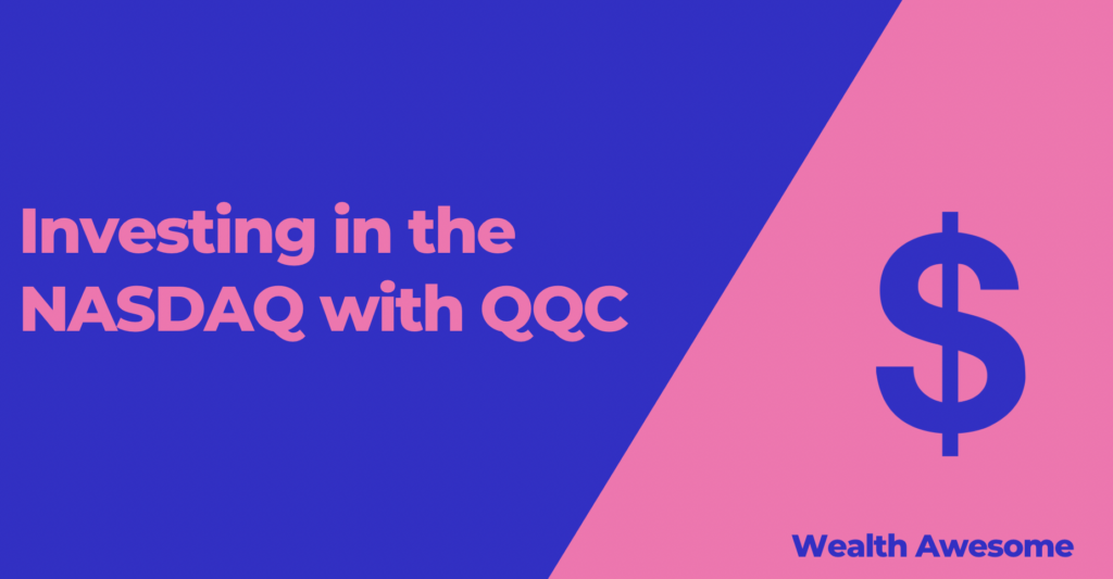 Investing in the NASDAQ with QQC