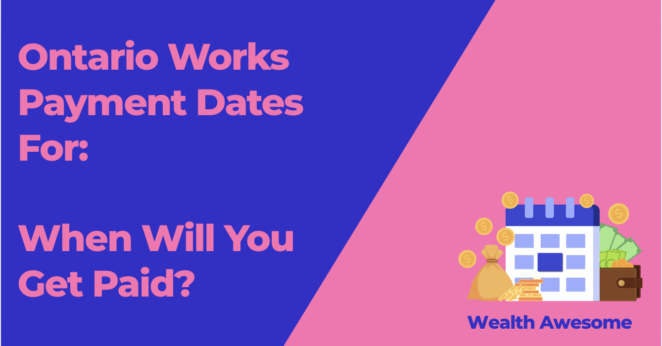 Ontario Works Payment Dates For June 2026: When Will You Get Paid?
