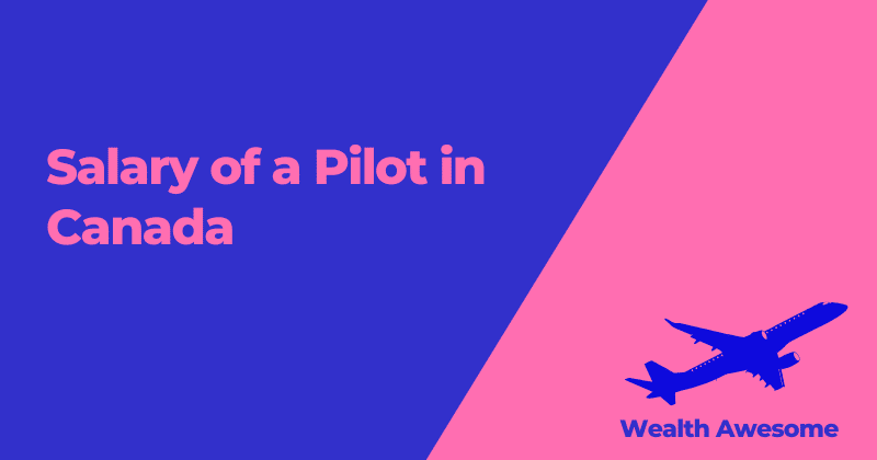 Salary of a pilot in canada