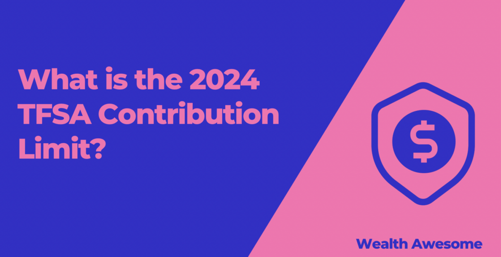 What is the 2025 TFSA Contribution Limit?