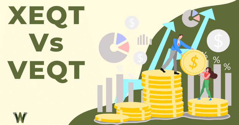 XEQT Vs VEQT: Major Differences explained (2026)